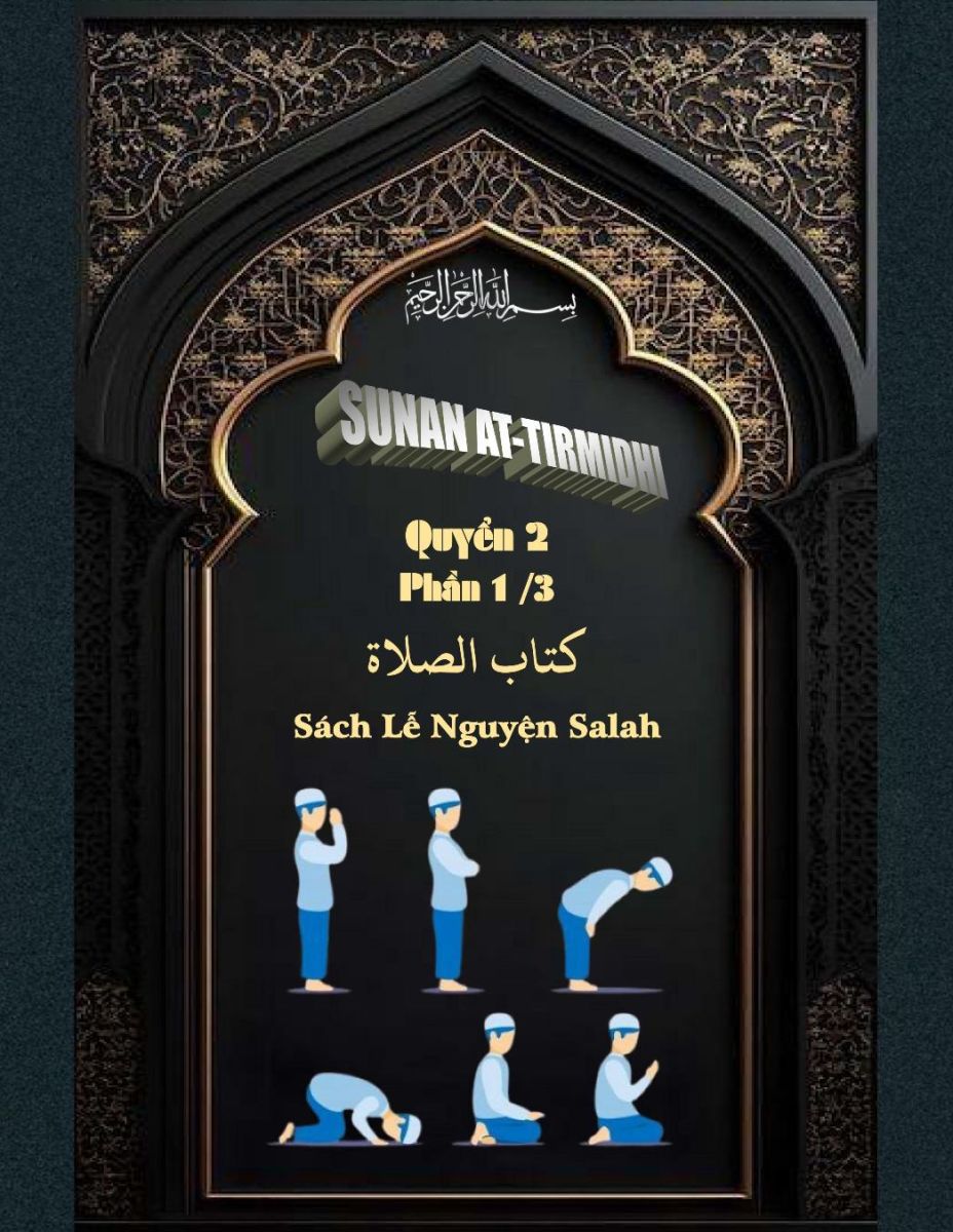 SUNAN AT TIRMIDHI - QUYỂN HAI PHẦN 1 - SÁCH LỄ NGUYỆN SALAH